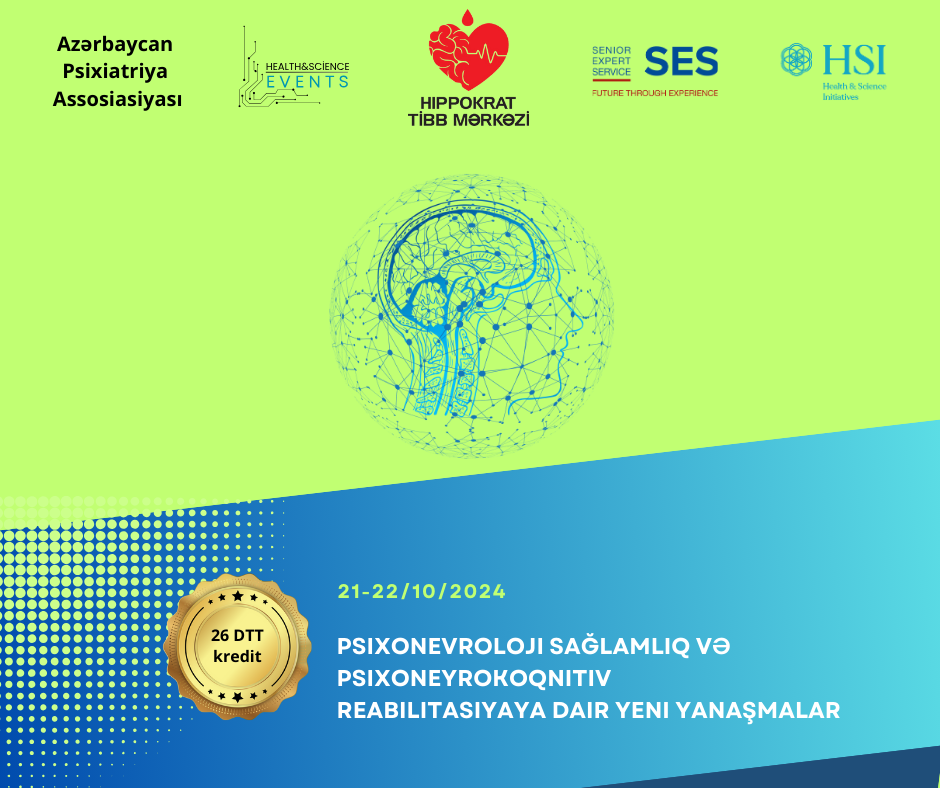 PSİXONEVROLOJİ SAĞLAMLIQ VƏ PSİXONEYROKOQNİTİV REABİLİTASİYAYA DAİR YENİ YANAŞMALAR