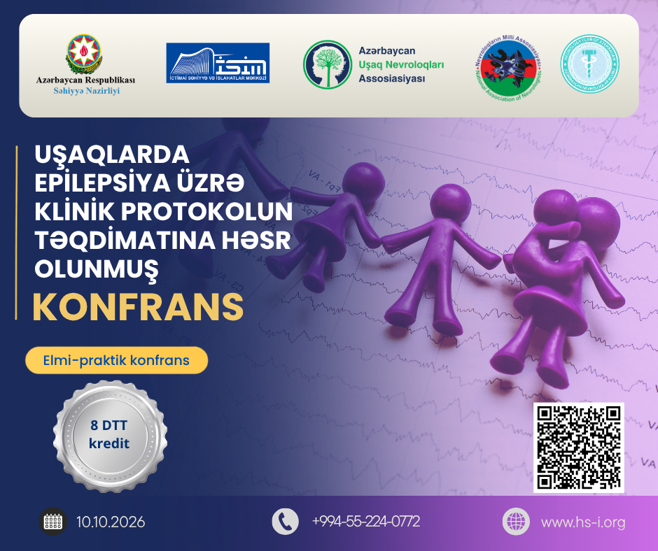 UŞAQLARDA EPİLEPSİYA ÜZRƏ KLİNİK PROTOKOLUN TƏQDİMATINA HƏSR OLUNMUŞ KONFRANS